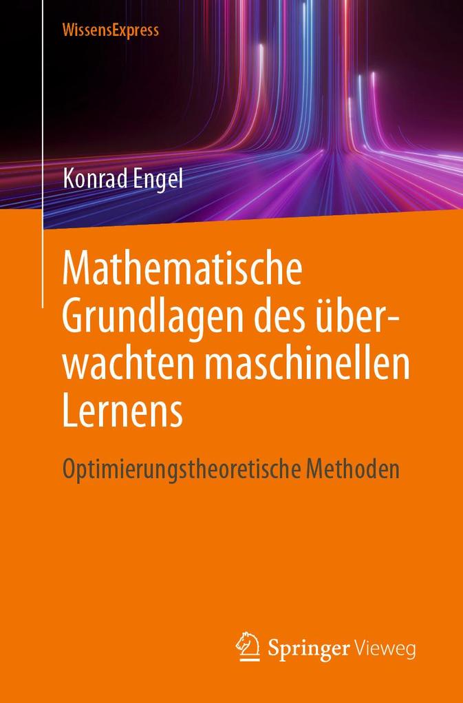 Produktbild: Mathematische Grundlagen des überwachten maschinellen Lernens | Konrad Engel