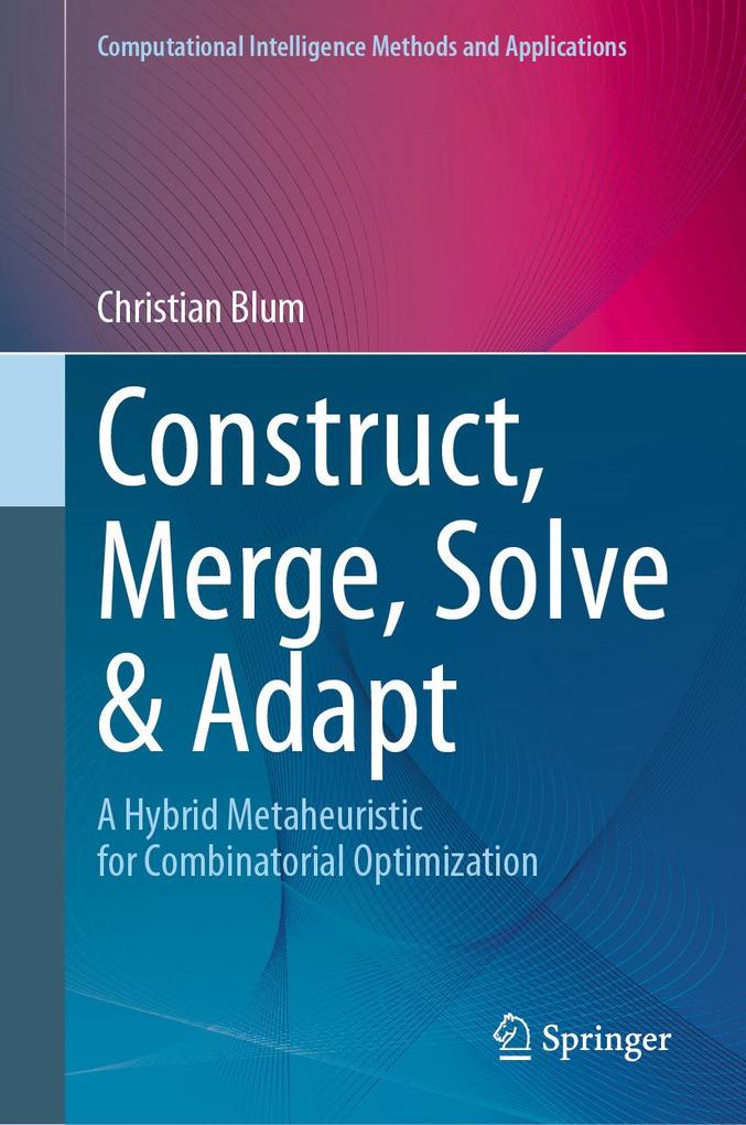 Produktbild: Construct, Merge, Solve & Adapt | Christian Blum