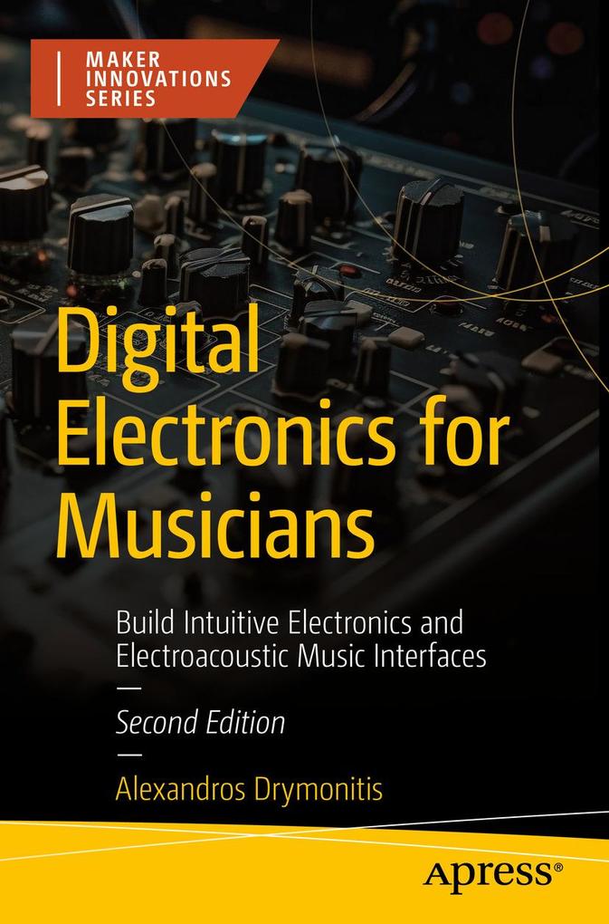 Produktbild: Digital Electronics for Musicians | Alexandros Drymonitis