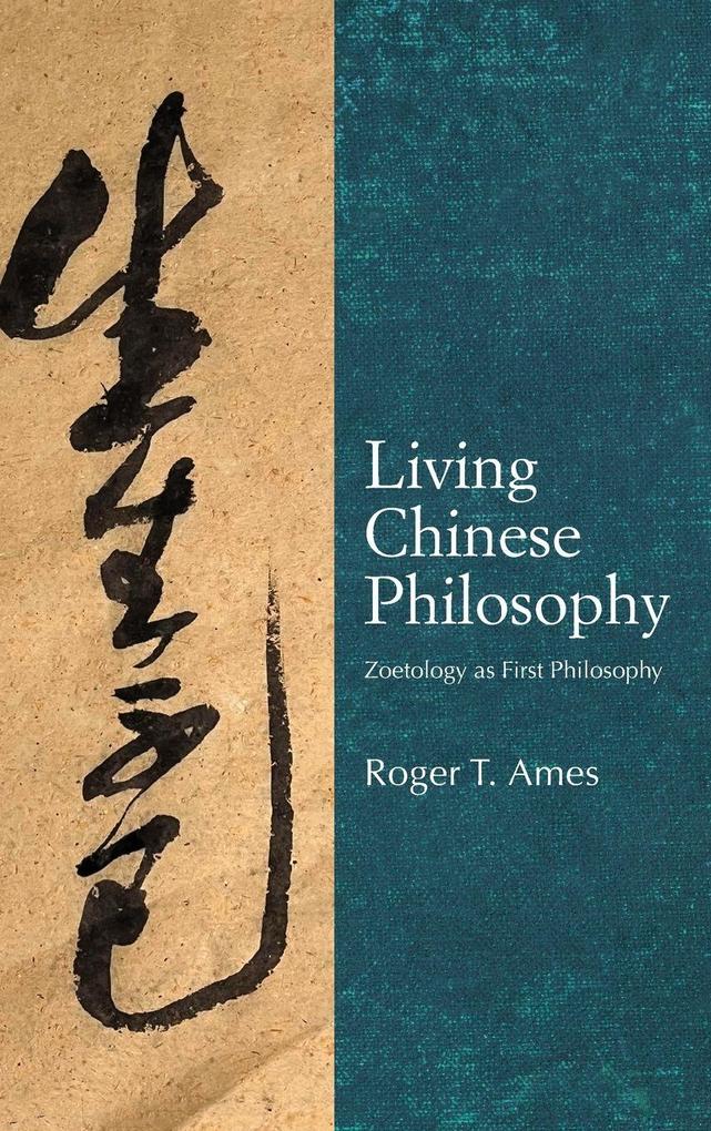 Produktbild: Living Chinese Philosophy | Roger T. Ames