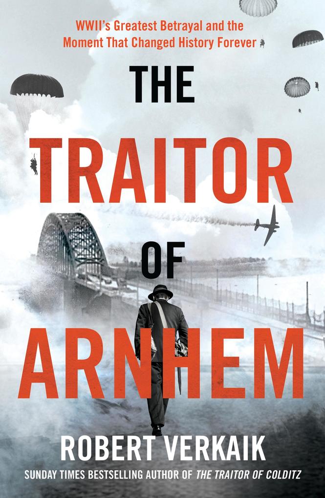 Produktbild: The Traitor of Arnhem | Robert Verkaik