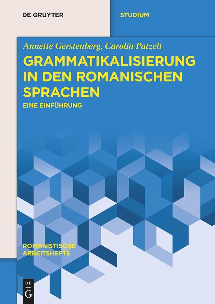 Produktbild: Grammatikalisierung in den romanischen Sprachen | Annette Gerstenberg, Carolin Patzelt