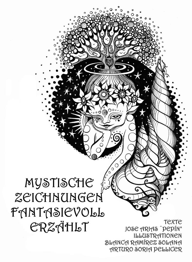 Produktbild: Mystische Zeichnungen fantasievoll erzählt | José Arias Pepín