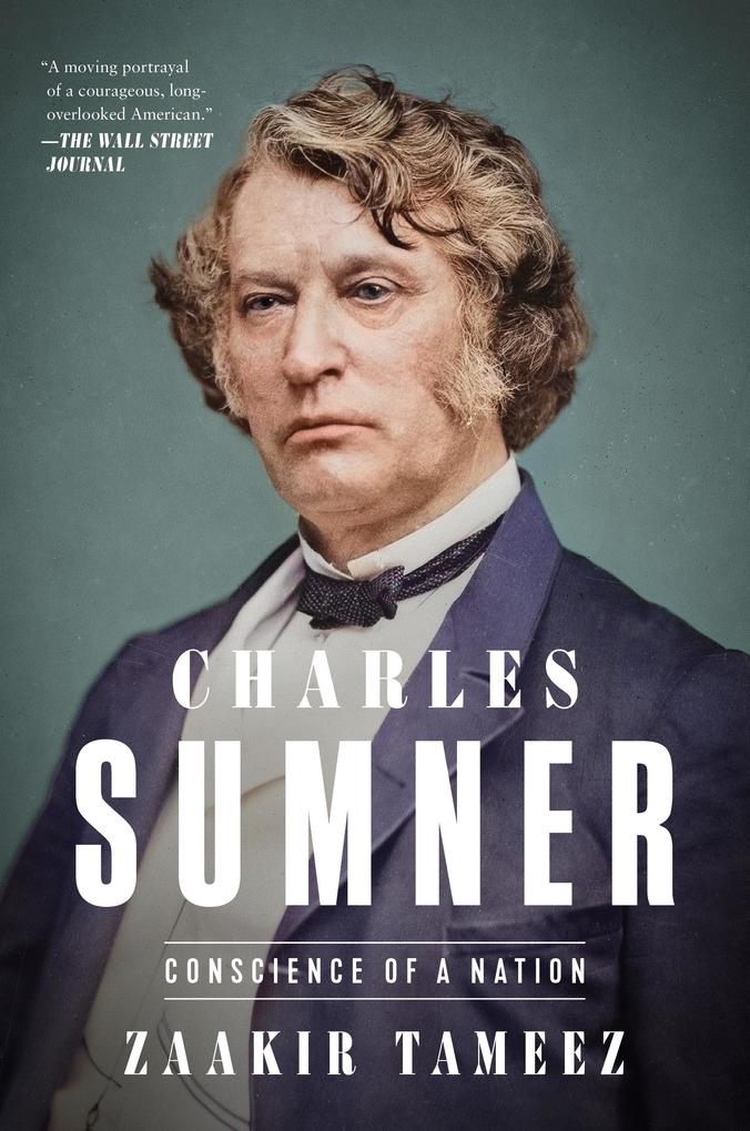 Produktbild: Charles Sumner | Zaakir Tameez