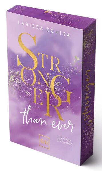 Produktbild: Stronger Than Ever (Erstauflage exklusiv mit Farbschnitt und Character Card) | Larissa Schira