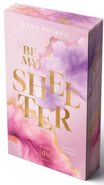 Produktbild: Be My Shelter (Erstauflage exklusiv mit Farbschnitt und Character Card) | Lana Rotaru