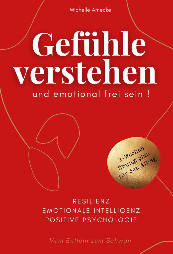 Produktbild: Gefühle verstehen und emotional frei sein! | Michelle Amecke