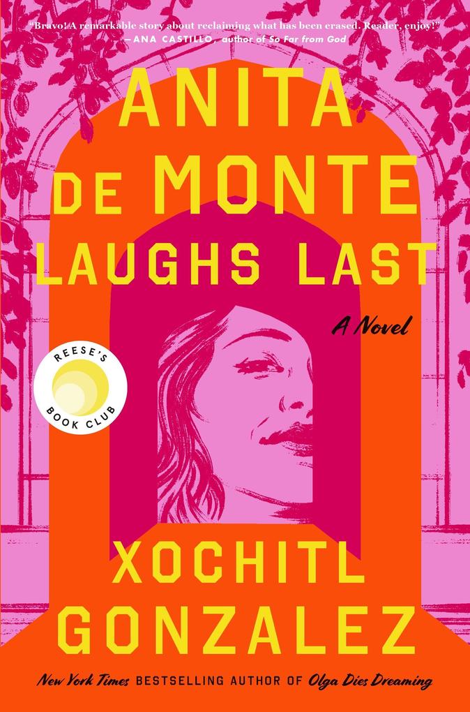 Produktbild: Anita de Monte Laughs Last | Xochitl Gonzalez