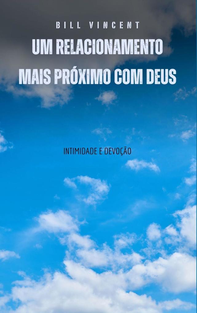 Produktbild: Um relacionamento mais proximo com Deus | Bill Vincent
