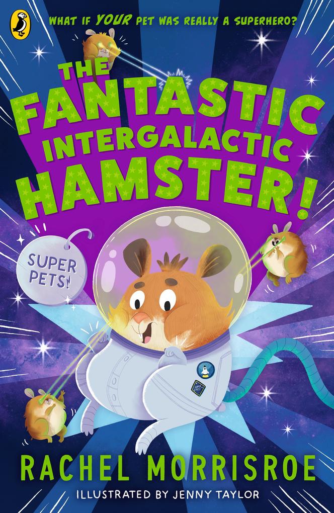 Produktbild: The Fantastic Intergalactic Hamster! | Rachel Morrisroe