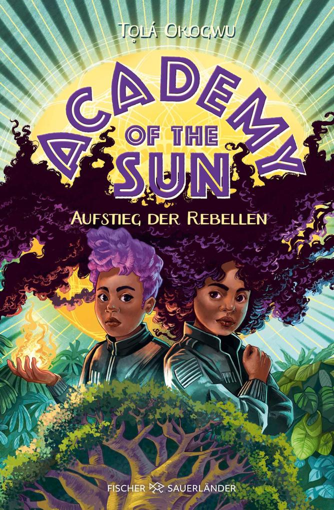 Produktbild: Academy of the Sun - Aufstieg der Rebellen | Tlá Okogwu