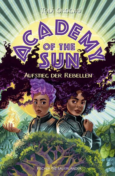 Produktbild: Academy of the Sun - Aufstieg der Rebellen | Tlá Okogwu, Tolá Okogwu