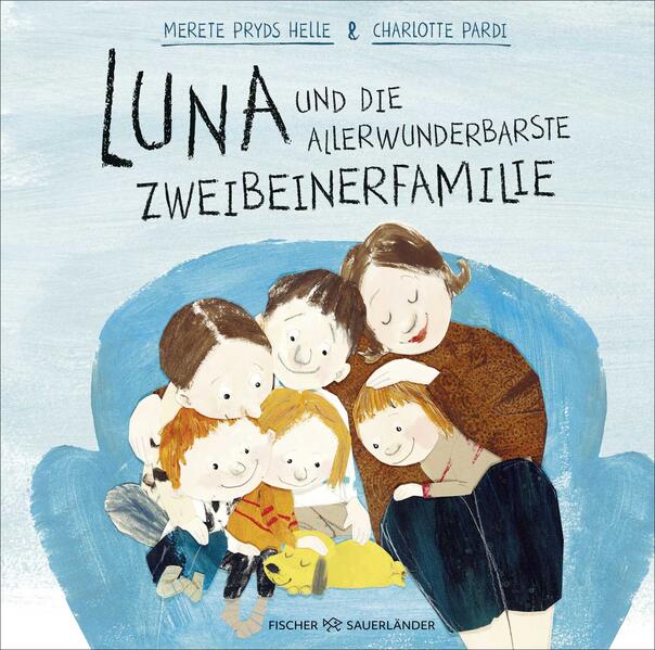 Produktbild: Luna und die allerwunderbarste Zweibeinerfamilie | Merete Pryds Helle