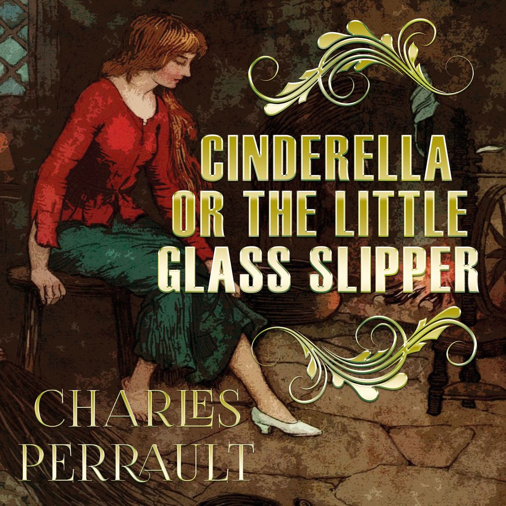 Produktbild: Cinderella, or the Little Glass Slipper | Charles Perrault
