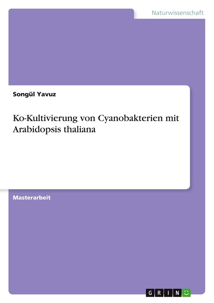 Produktbild: Ko-Kultivierung von Cyanobakterien mit Arabidopsis thaliana | Songül Yavuz