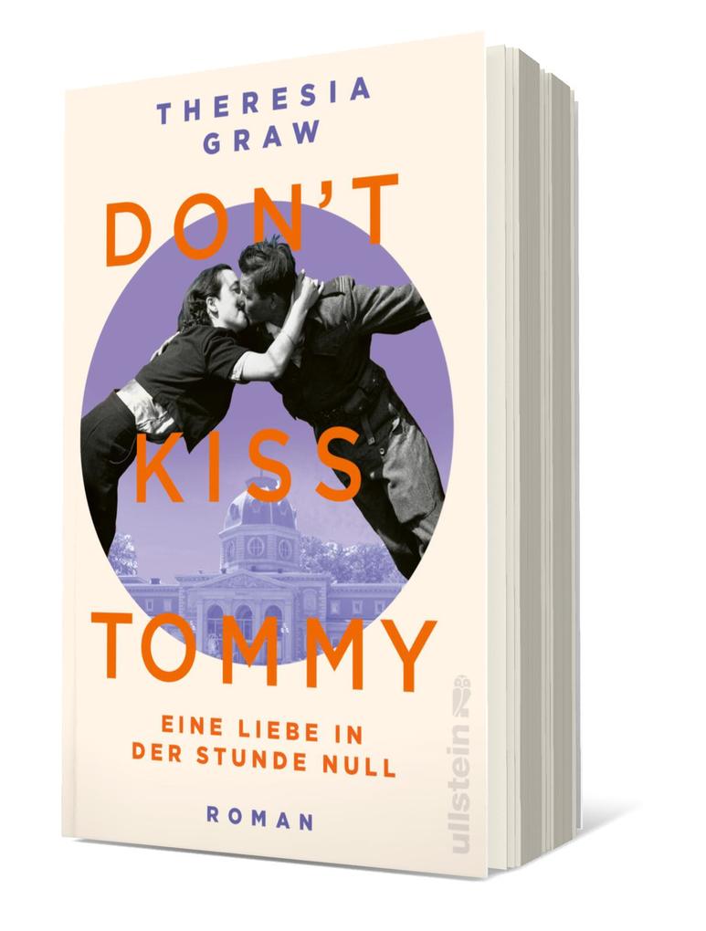 Weitere Ansicht: Don't kiss Tommy. Eine Liebe in der Stunde Null | Theresia Graw