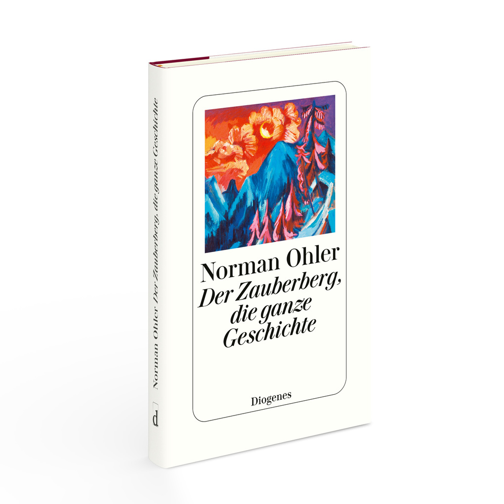 Weitere Ansicht: Der Zauberberg, die ganze Geschichte | Norman Ohler