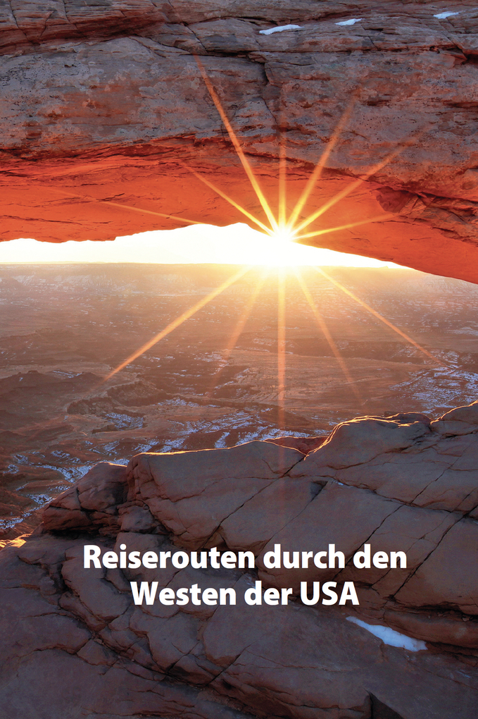 Weitere Ansicht: Reise Know-How Reiseführer USA - der ganze Westen | Isabel Synnatschke, Hans-R. Grundmann, Hans-Rudolf Grundmann