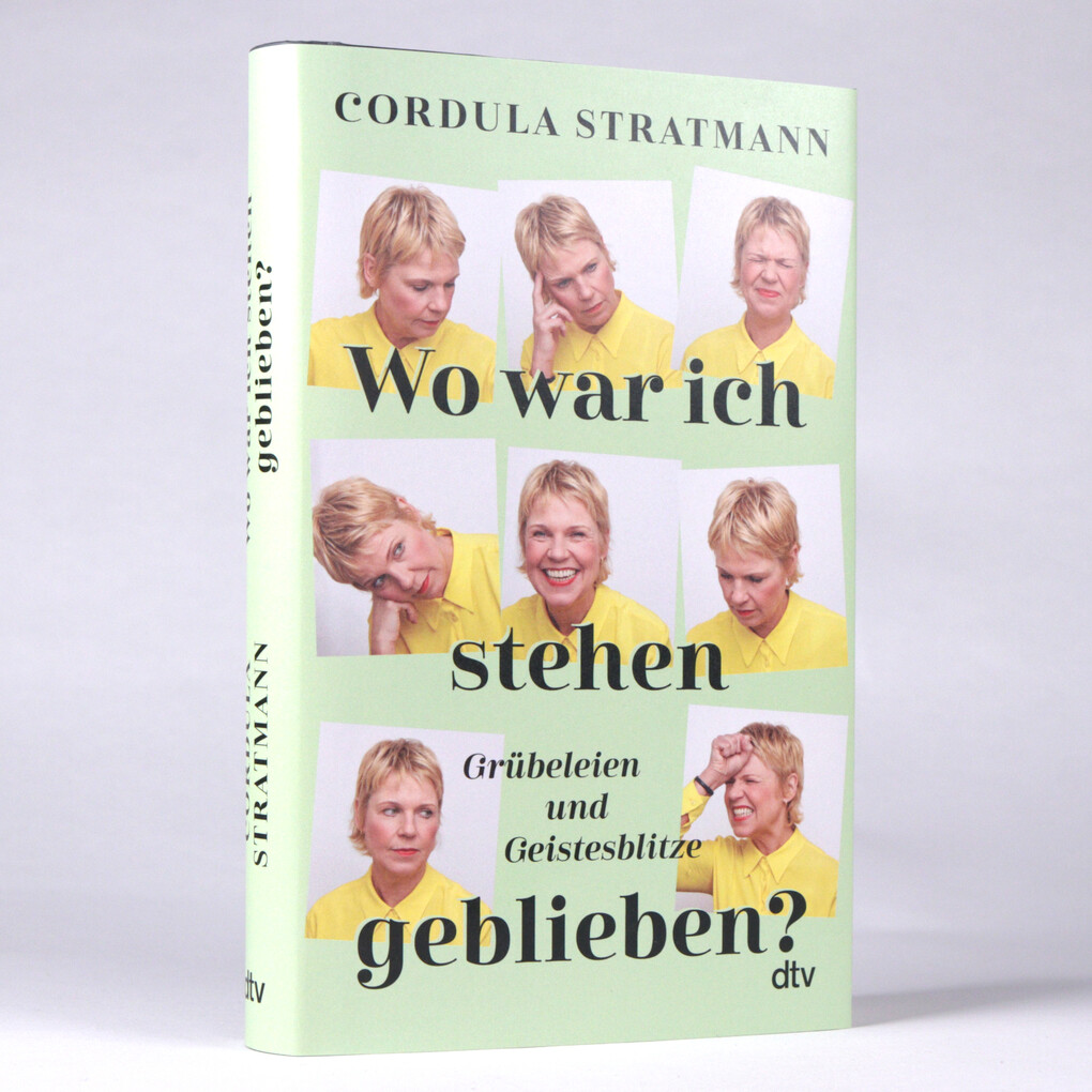 Weitere Ansicht: Wo war ich stehen geblieben? | Cordula Stratmann