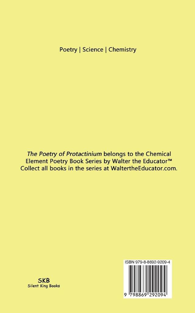 Weitere Ansicht: The Poetry of Protactinium | Walter the Educator