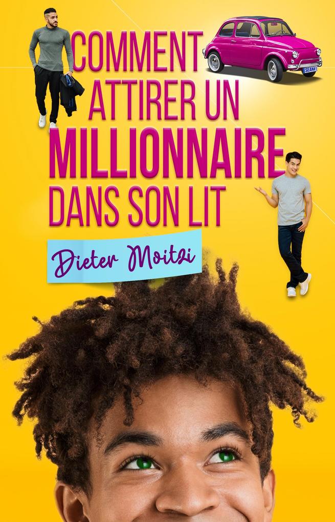 Produktbild: Comment attirer un millionnaire dans son lit | Dieter Moitzi