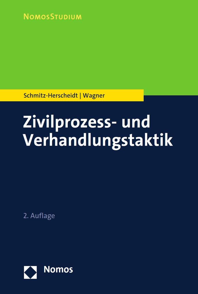 Produktbild: Zivilprozess- und Verhandlungstaktik | Stephan Schmitz-Herscheidt, Benjamin Wagner