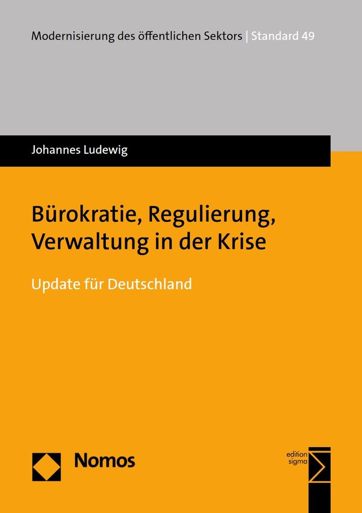 Produktbild: Bürokratie, Regulierung, Verwaltung in der Krise | Johannes Ludewig