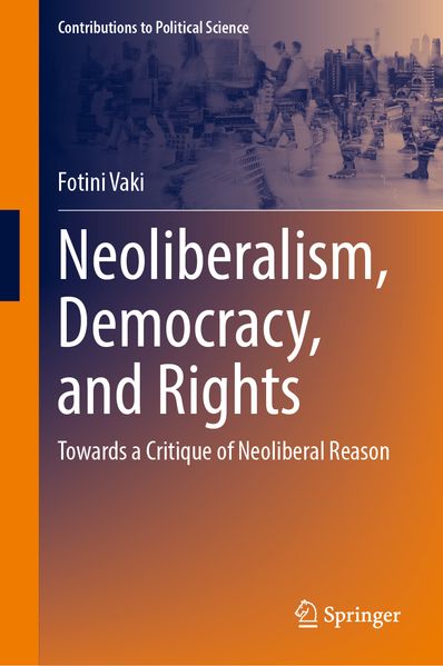 Produktbild: Neoliberalism, Democracy, and Rights | Fotini Vaki