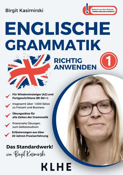 Produktbild: Englische Grammatik richtig anwenden - Teil 1: Englische Zeiten in der Praxis | Birgit Kasimirski