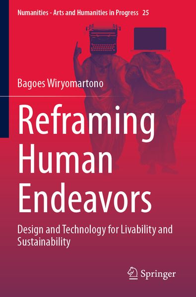 Produktbild: Reframing Human Endeavors | Bagoes Wiryomartono