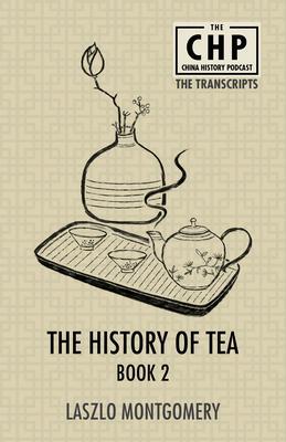 Produktbild: The History of Tea Book 2 | Laszlo Montgomery
