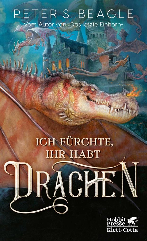 Produktbild: Ich fürchte, Ihr habt Drachen | Peter S. Beagle
