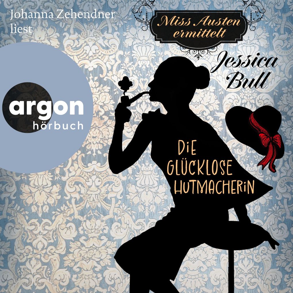 Produktbild: Miss Austen ermittelt. Die glücklose Hutmacherin | Jessica Bull