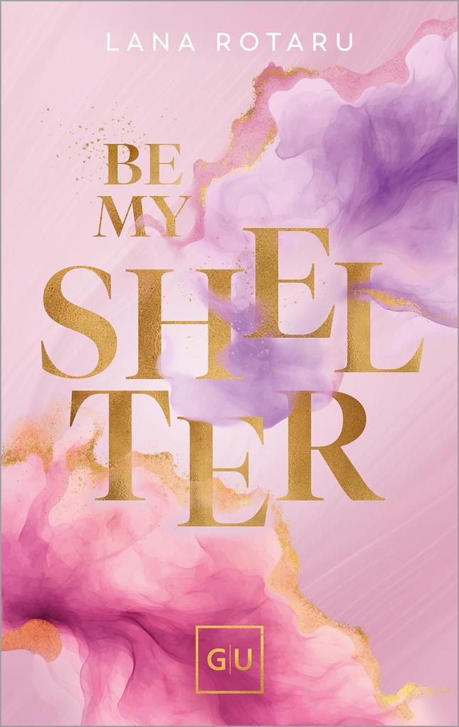 Produktbild: Be My Shelter | Lana Rotaru