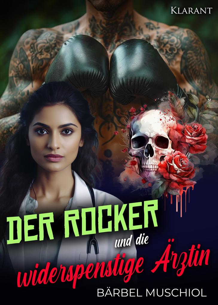 Produktbild: Der Rocker und die widerspenstige Ärztin | Bärbel Muschiol