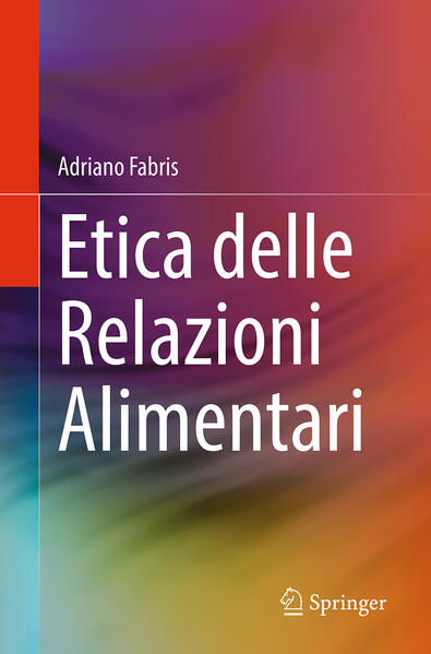 Produktbild: Etica delle Relazioni Alimentari | Adriano Fabris