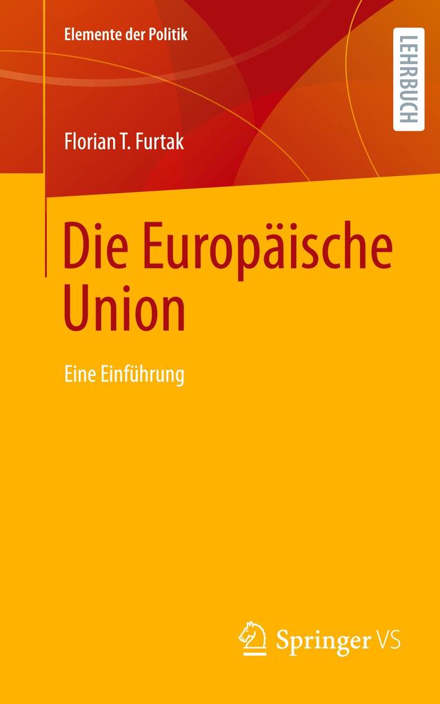Produktbild: Die Europäische Union | Florian T. Furtak