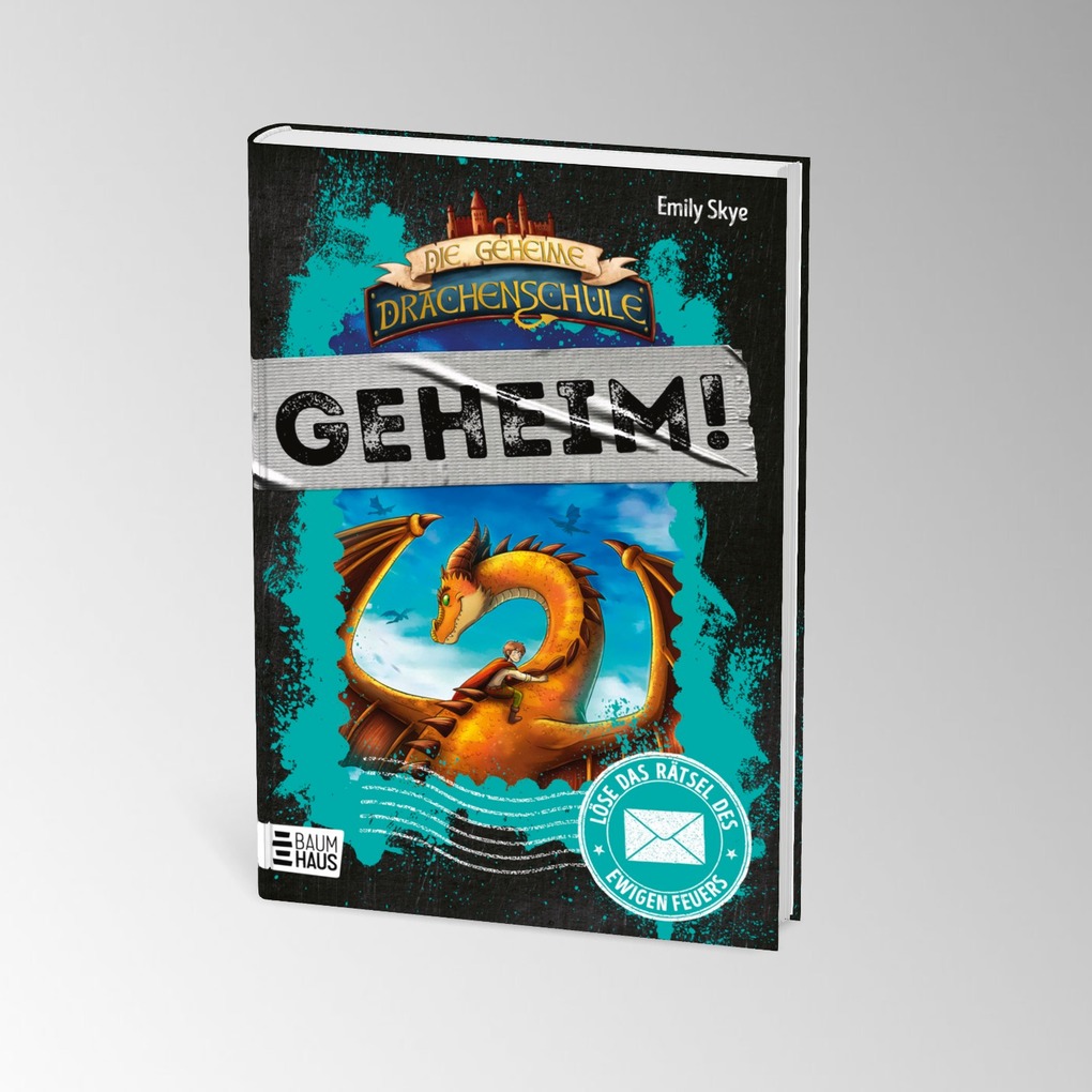 Weitere Ansicht: Die geheime Drachenschule: Löse das Rätsel des ewigen Feuers | Emily Skye