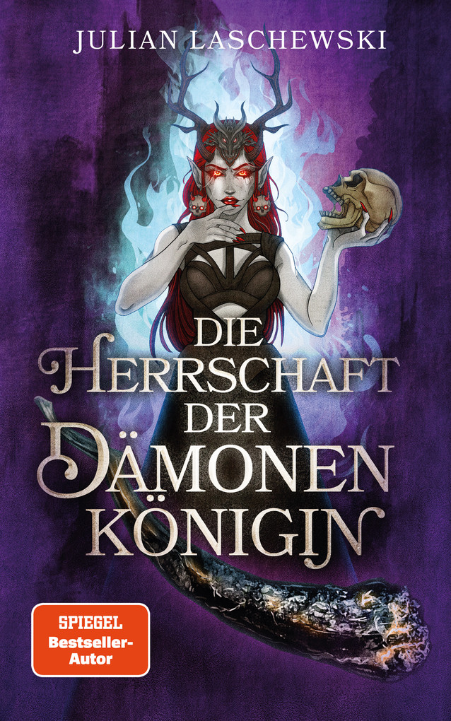Weitere Ansicht: Die Herrschaft der Dämonenkönigin | Julian Laschewski