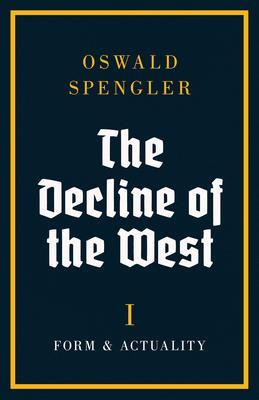 Produktbild: The Decline of the West | Oswald Spengler