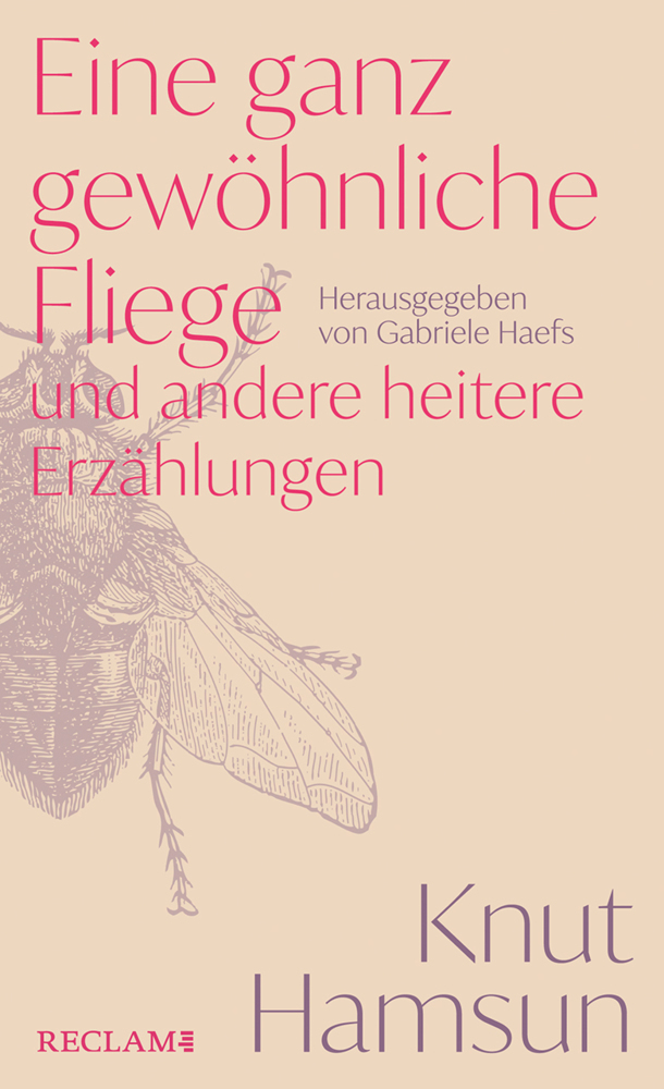 Produktbild: Eine ganz gewöhnliche Fliege und andere heitere Erzählungen | Knut Hamsun