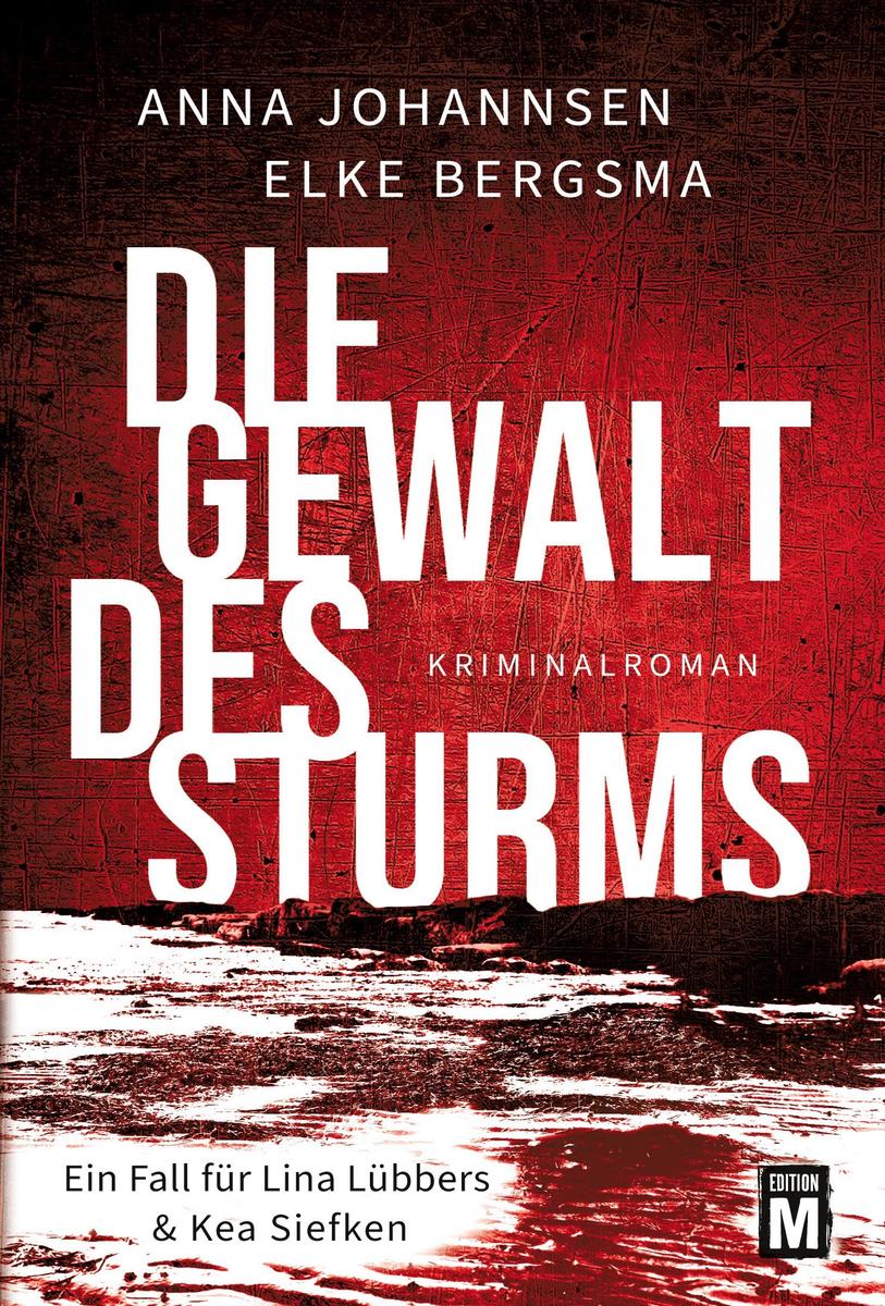 Produktbild: Die Gewalt des Sturms | Elke Bergsma, Anna Johannsen