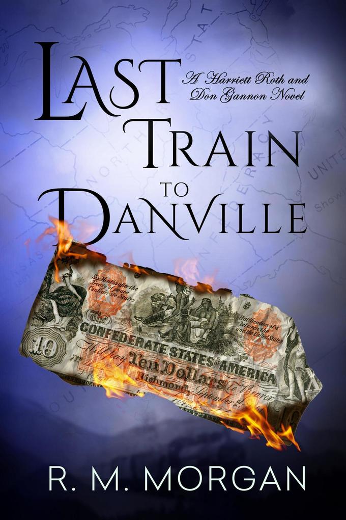 Produktbild: Last Train to Danville | R. M. Morgan