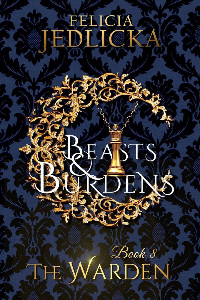 Produktbild: Beasts and Burdens (The Warden, #8) | Felicia Jedlicka