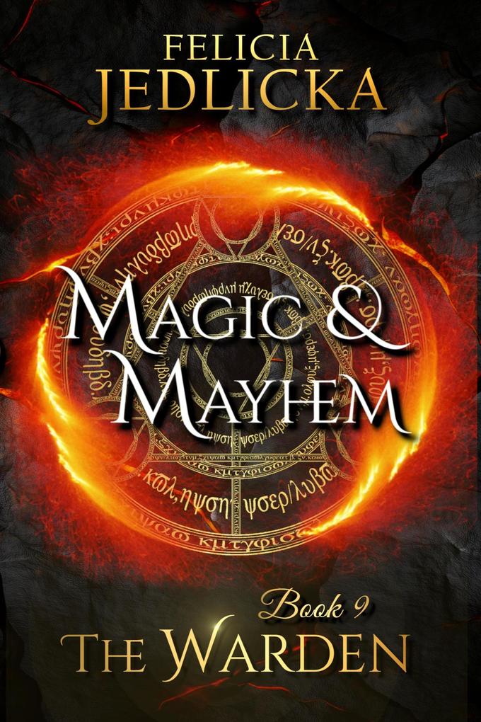 Produktbild: Magic and Mayhem (The Warden, #9) | Felicia Jedlicka