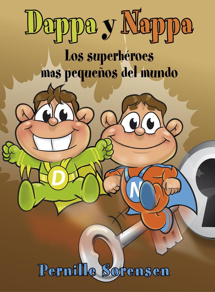 Produktbild: Dappa y Nappa - Los superhéroes mas pequeños del mundo | Pernille Sorensen