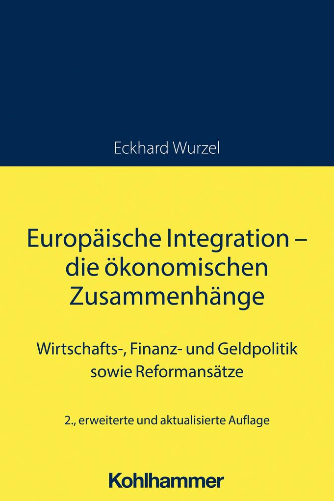 Produktbild: Europäische Integration - die ökonomischen Zusammenhänge | Eckhard Wurzel