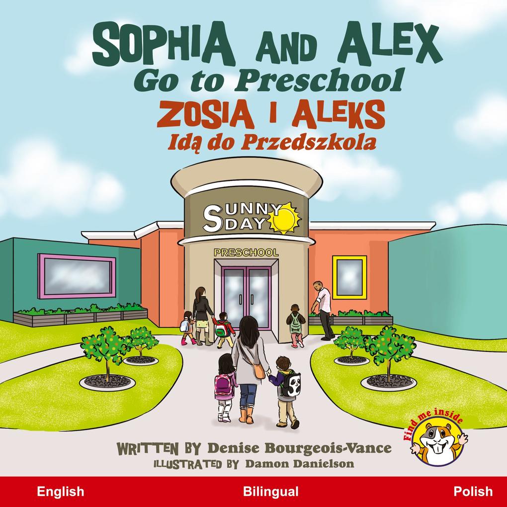 Produktbild: Sophia and Alex Go to Preschool | Denise Bourgeois-Vance