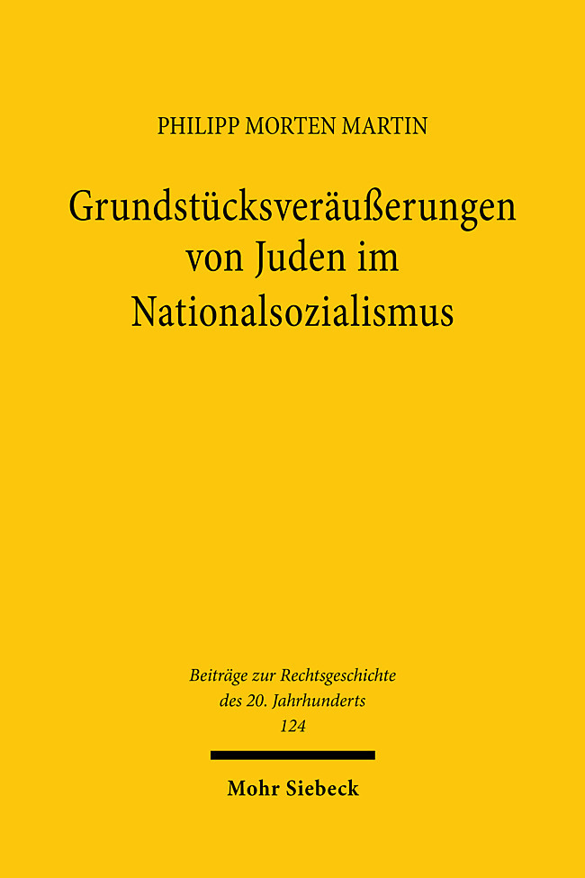 Produktbild: Grundstücksveräußerungen von Juden im Nationalsozialismus | Philipp Morten Martin