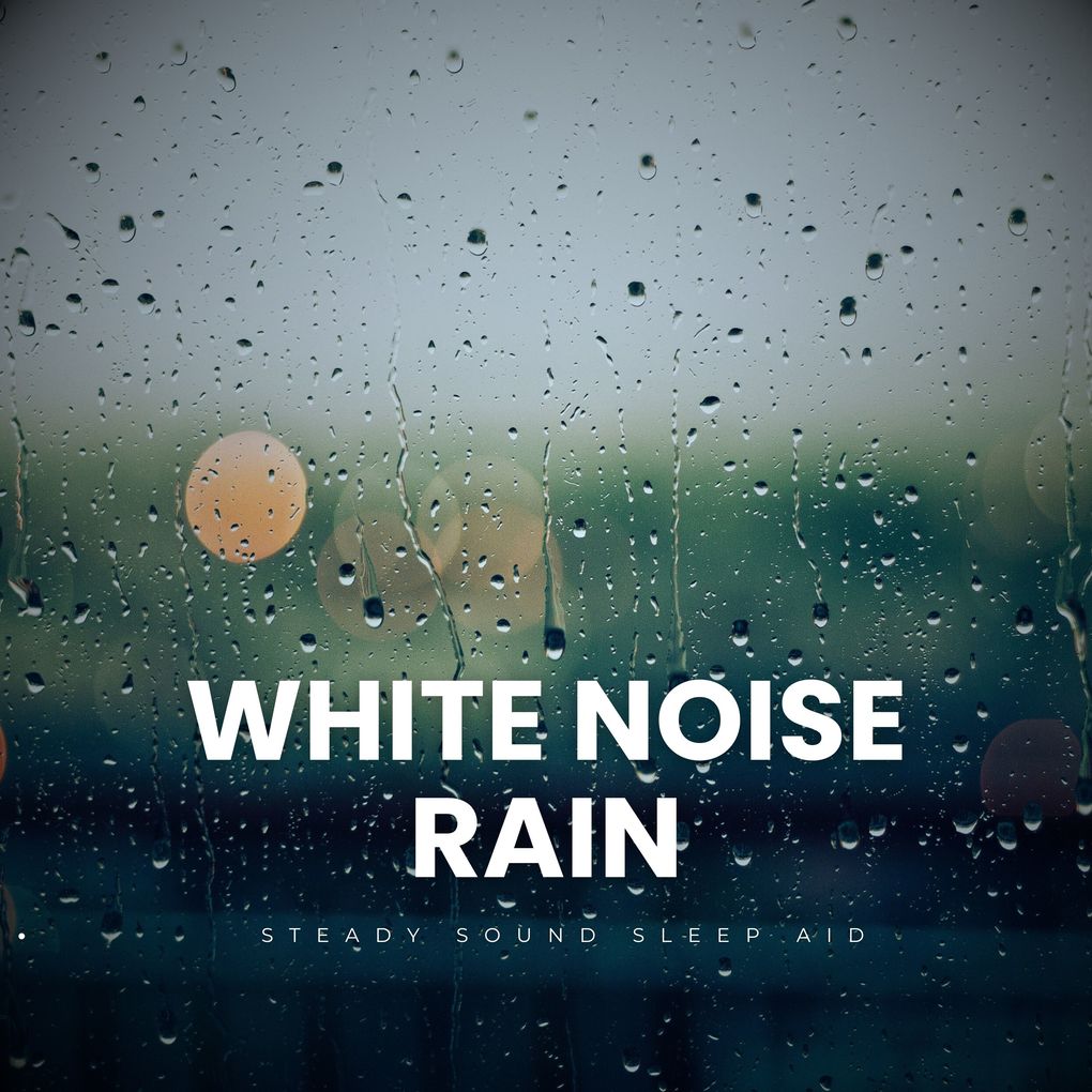 Produktbild: White Noise Rain | White Noise Therapy